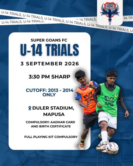 Super Goans FC Announces U-14 Trials on September 3 at Duler Stadium